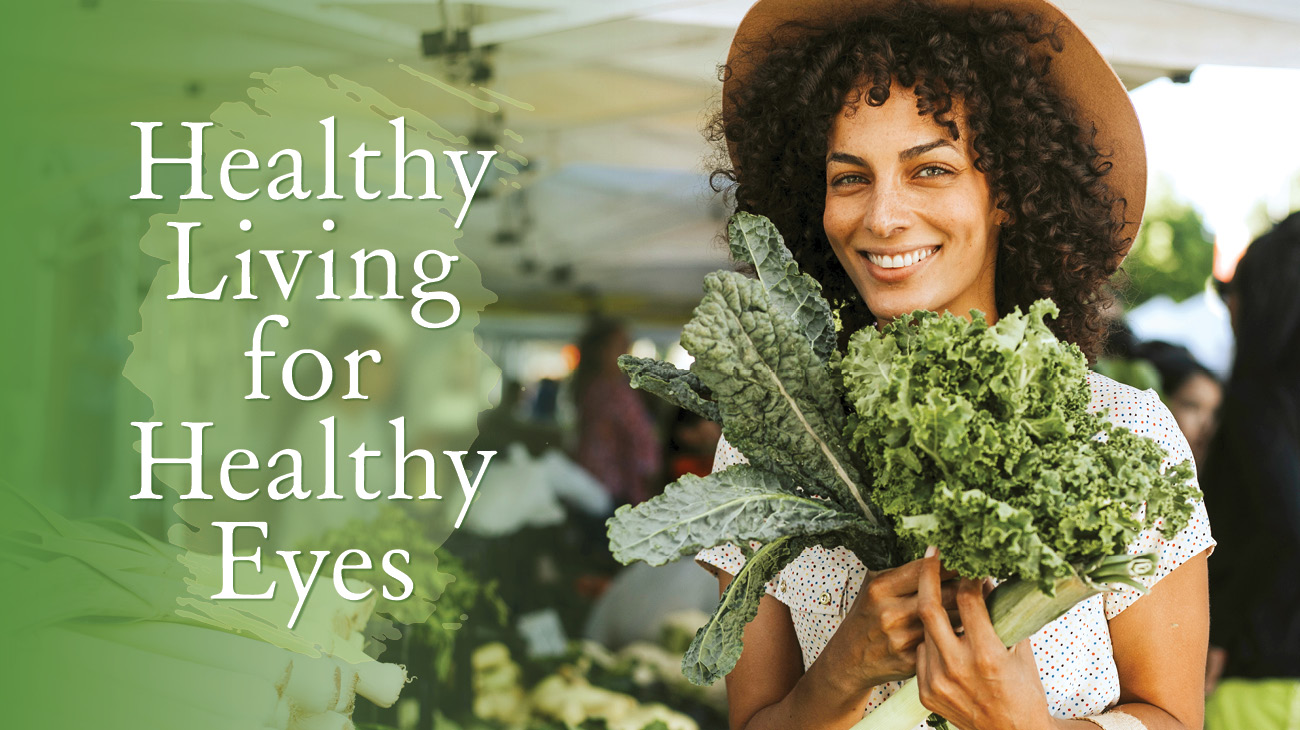 Healthy Eyes & Healthy Living - Key Areas to Improve | Contact our office!